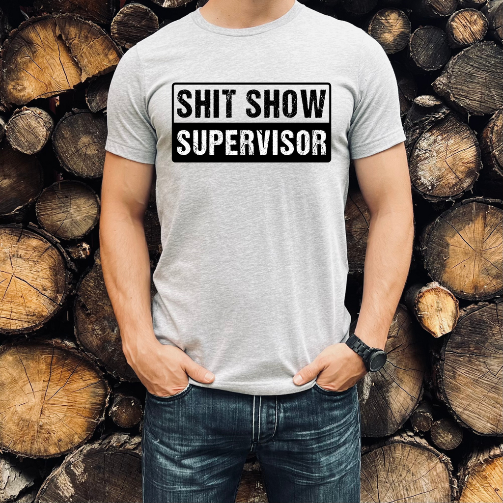 Shit Show Supervisor