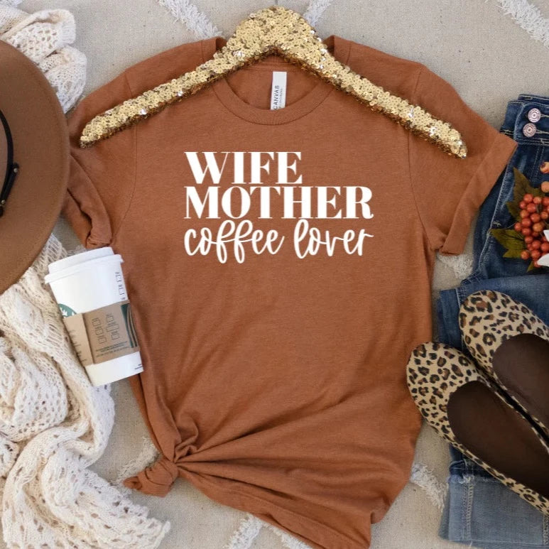 Wife, Mother, Coffee Lover